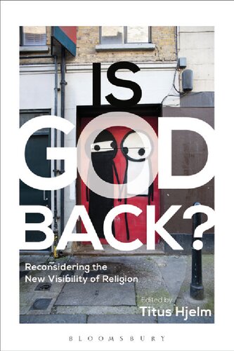Is God Back?: Reconsidering the new visibility of religion