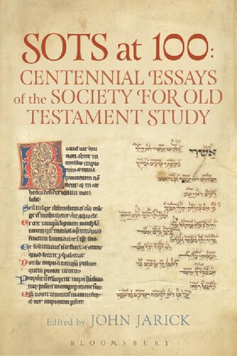 SOTS AT 100 Centennial Essays of the Society for Old Testament Study