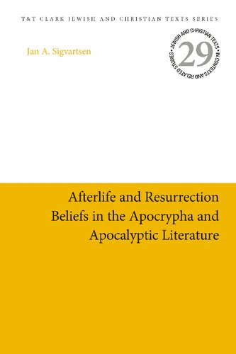 Afterlife and Resurrection Beliefs In the Apocrypha and Apocalyptic Literature