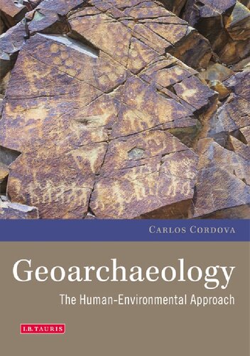 Geoarchaeolog: The Human-Environmental Approach