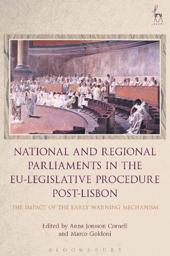 National and Regional Parliaments in the EU-Legislative Procedure Post-Lisbon: The Impact of the Early Warning Mechanism