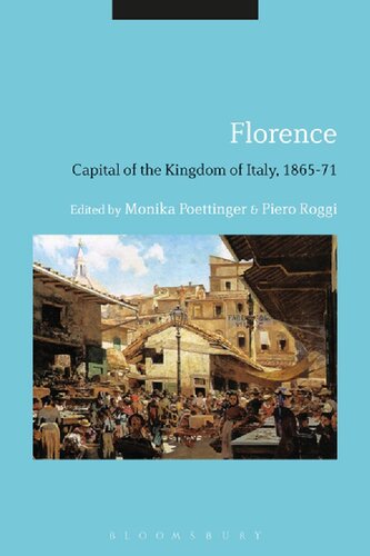 Florence: Capital of the Kingdom of Italy, 1865–71