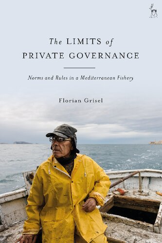 The Limits of Private Governance: Norms and Rules in a Mediterranean Fishery