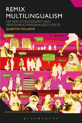 Remix Multilingualism: Hip Hop, Ethnography and Performing Marginalized Voice