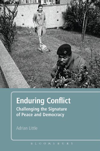 Enduring Conflict: Challenging the signature of peace and democracy