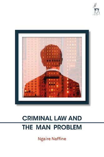 Criminal Law and the Man Problem