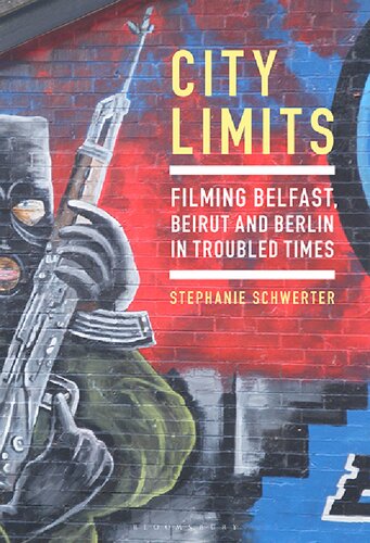 City Limits: Filming Belfast, Beirut and Berlin in Troubled Times