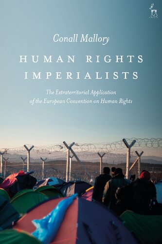 Human Rights Imperialists: The Extraterritorial Application of the European Convention on Human Rights