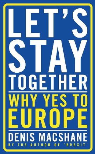 Let's Stay Together: Why Yes to Europe