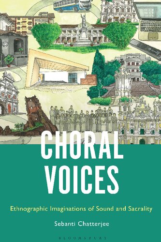 Choral Voices: Ethnographic Imaginations of Sound and Sacrality