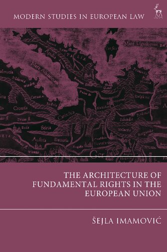 The Architecture of Fundamental Rights in the European Union