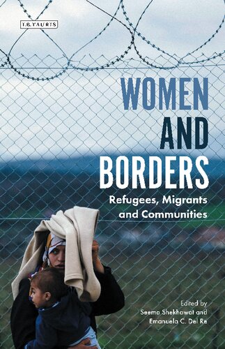 Women and Borders: Refugees, Migrants and Communities