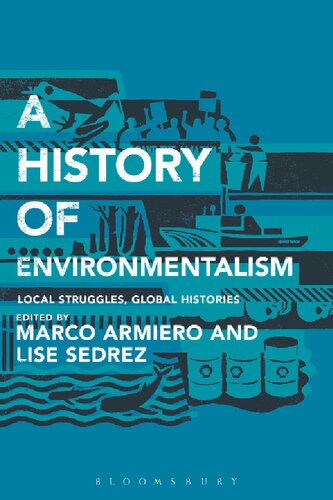 A History of Environmentalism: Local Struggles, Global Histories
