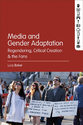 Media and Gender Adaptation: Regendering, Critical Creation and the Fans