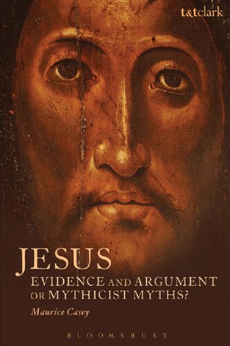 Jesus: Evidence and Argument or Mythicist Myths?