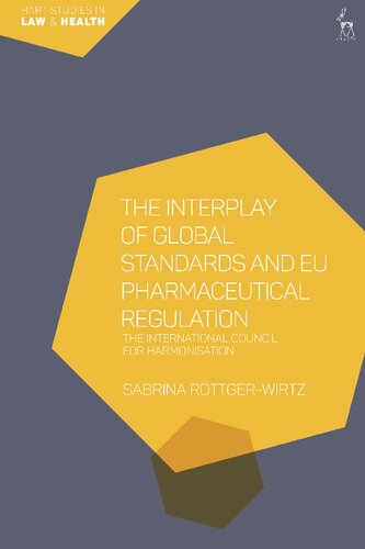 The Interplay of Global Standards and EU Pharmaceutical Regulation: The International Council for Harmonisation