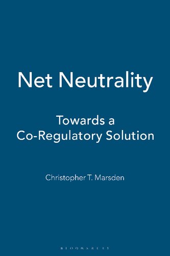 Net Neutrality: Towards a Co-regulatory Solution