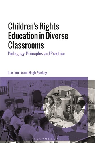 Children’s Rights Education in Diverse Classrooms: Pedagogy, Principles and Practice