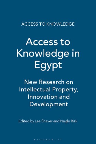 Access to Knowledge in Egypt: New Research on Intellectual Property, Innovation and Development
