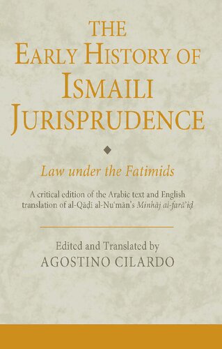 The Early History of Ismaili Jurisprudence: Law under the Fatimids