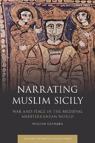 Narrating Muslim Sicily: War and Peace in the Medieval Mediterranean World