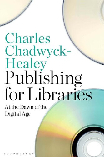 Publishing for Libraries: At the Dawn of the Digital Age