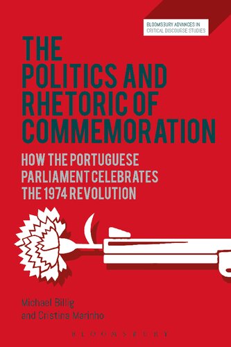 The Politics and Rhetoric of Commemoration: How the Portuguese Parliament Celebrates the 1974 Revolution