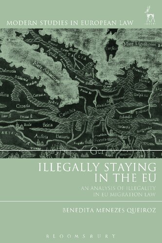Illegally Staying in the EU: An Analysis of Illegality in EU Migration Law
