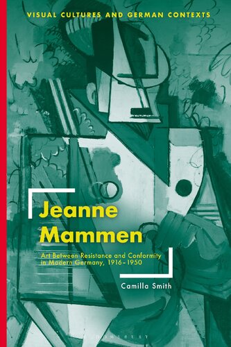 Jeanne Mammen: Art between Resistance and Conformity in Modern Germany, 1916–1950
