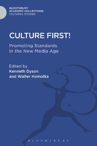 Culture First!: Promoting Standards in the New Media Age