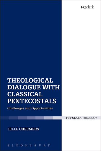 Theological Dialogue with Classical Pentecostals: Challenges and Opportunities