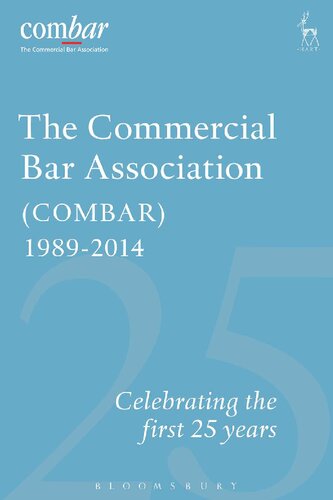 The Commercial Bar Association (COMBAR) 1989–2014: Celebrating the First 25 Years