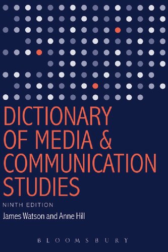 Dictionary of Media and Communication Studies: 9th edition