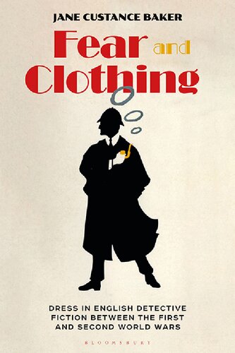 Fear and Clothing: Dress in English Detective Fiction between the First and Second World Wars