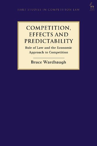 Competition, Effects and Predictability: Rule of Law and the Economic Approach to Competition