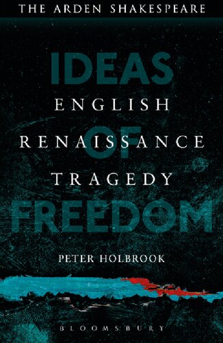 English Renaissance Tragedy: Ideas of Freedom