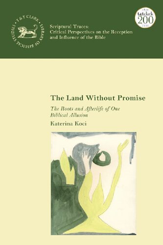 The Land without Promise: The Roots and Afterlife of One Biblical Allusion