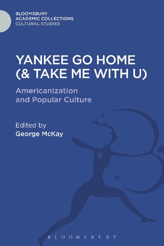 Yankee Go Home & Take Me With u: Americanization and Popular Culture