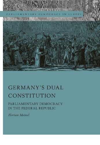 Germany’s Dual Constitution: Parliamentary Democracy in the Federal Republic