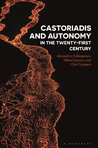 Castoriadis and Autonomy in the Twenty-first Century