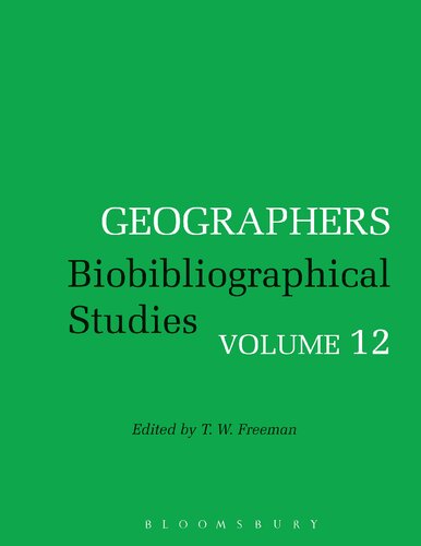 Geographers Biobibliographical Studies Volume 12