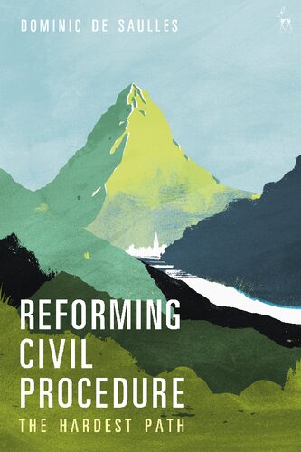 Reforming Civil Procedure: The Hardest Path