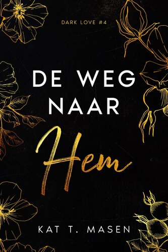 Dark love  - De weg naar hem