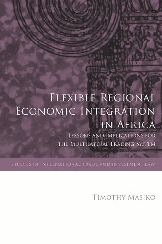 Flexible Regional Economic Integration in Africa: Lessons and Implications for the Multilateral Trading System
