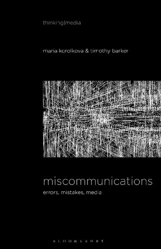 Miscommunications: Errors, Mistakes, Media