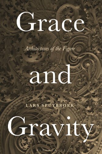 Grace and Gravity: Architectures of the Figure