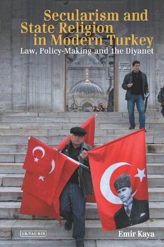 Secularism and State Religio in Modern Turke: Law, Policy-Making and the Diyanet