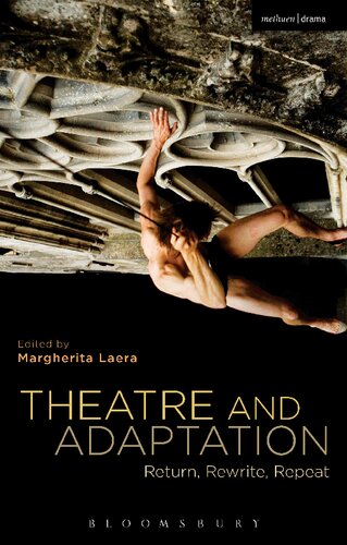 Theatre and Adaptation: Return, Rewrite, Repeat