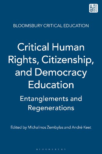 Critical Human Rights, Citizenship, and Democracy Education: Entanglements and Regenerations