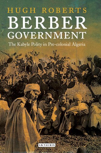 Berber Government: The Kabyle Polity in Pre-colonial Algeria
